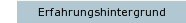 Erfahrungshintergrund